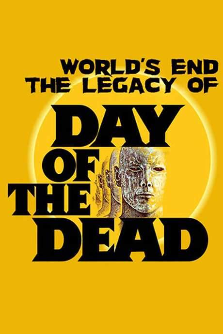 The World’s End: The Legacy of ‘Day of the Dead’